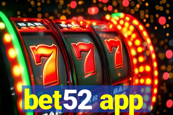 bet52 app